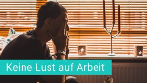 Keine Lust auf Arbeit