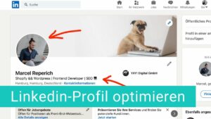 LinkedIn Profil optimieren: 4 + 2 Tipps vom Experten