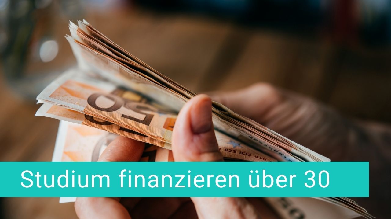 Wie du dir mit über 30 ein Studium finanzieren kannst